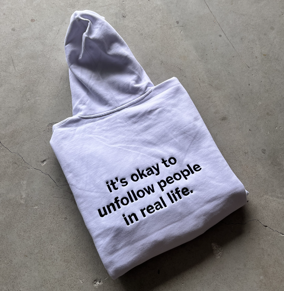 its okay to unfollow people in real life hoodie